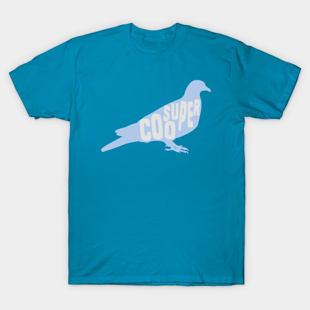 Super Coo T-Shirt by Shirts That Bangs